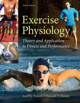 Exercise Physiology: Theory and Application to Fitness and Performance