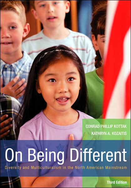 On Being Different: Diversity and Multiculturalism in the North American Mainstream