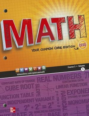 Glencoe Math, Course 3, Student Edition, Volume 1