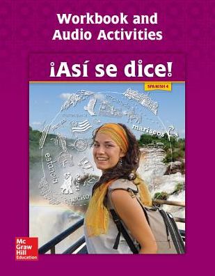 Asi se dice! Level 4, Workbook and Audio Activities