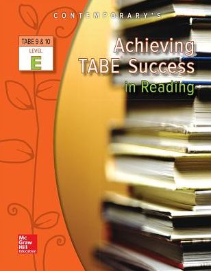 Achieving TABE Success in Reading, TABE 9 and 10 Level E