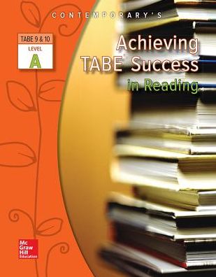 Achieving TABE Success in Reading, TABE 9 and 10 Level A