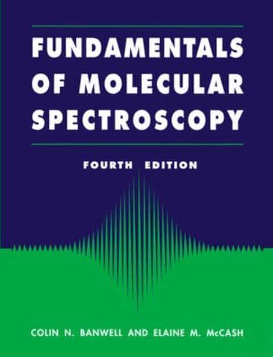 Fundamentals of Molecular Spectroscopy