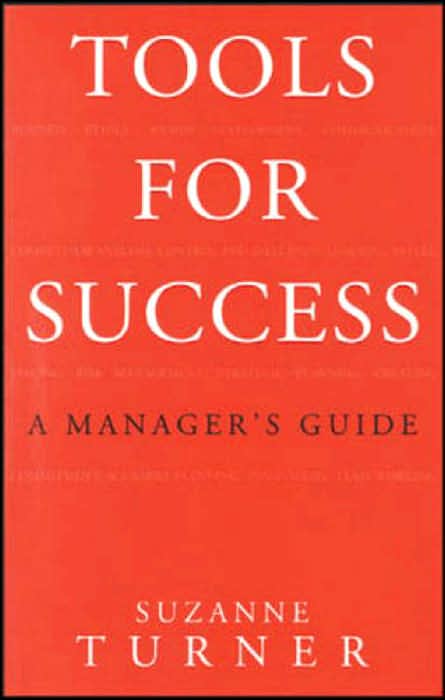 Tools for Success: A Manager's Guide