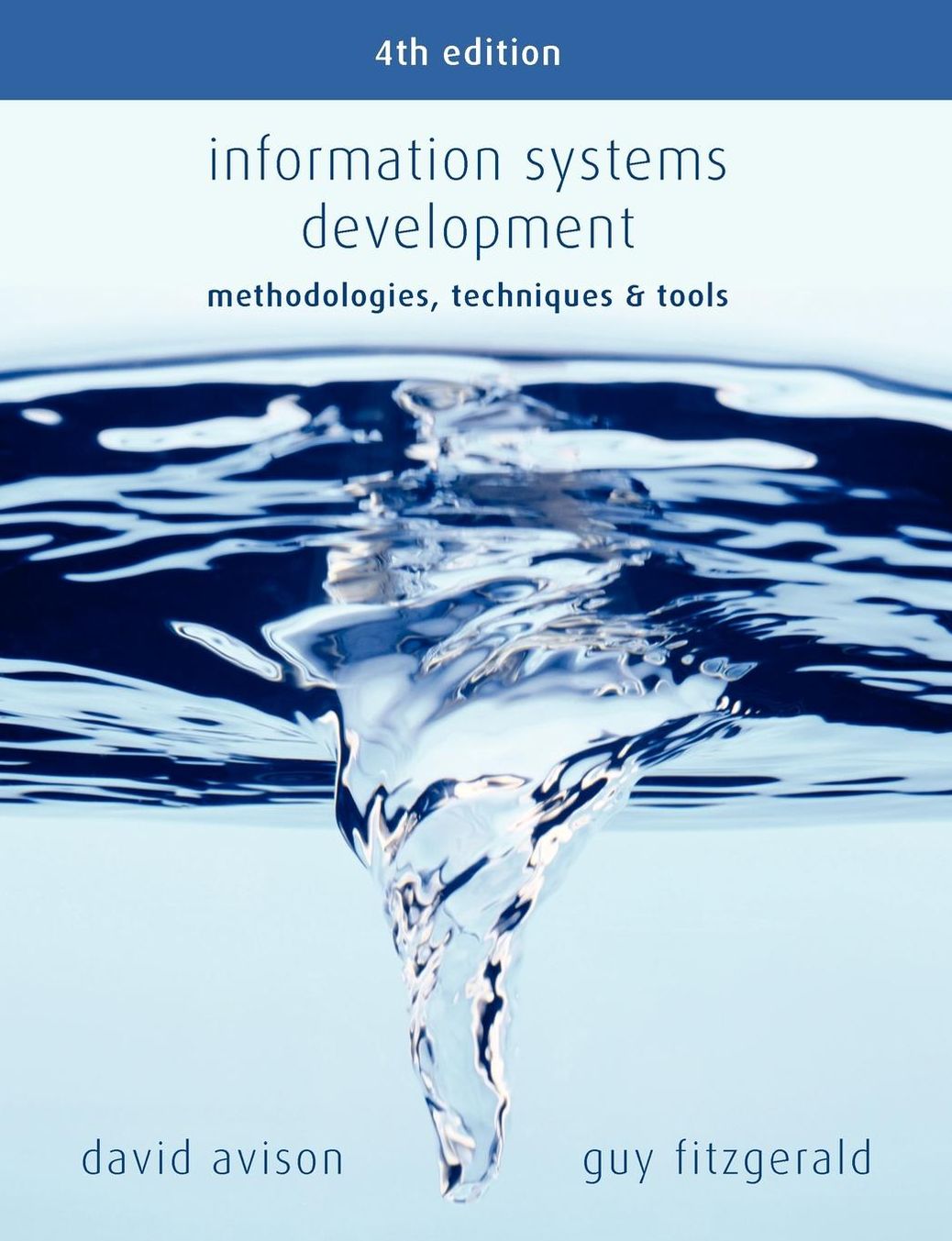 Information Systems Development: Methodologies, Techniques & Tools