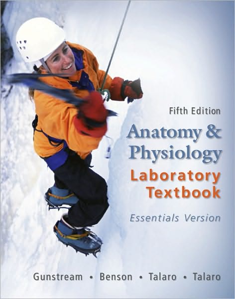 Anatomy and Physiology Laboratory Textbook Essentials Version