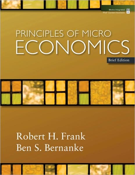 Principles of Microeconomics, Brief Edition + Economy 2009 Updates