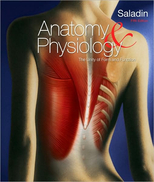 Loose Leaf Version of Anatomy and Physiology: The Unity of Form and Function