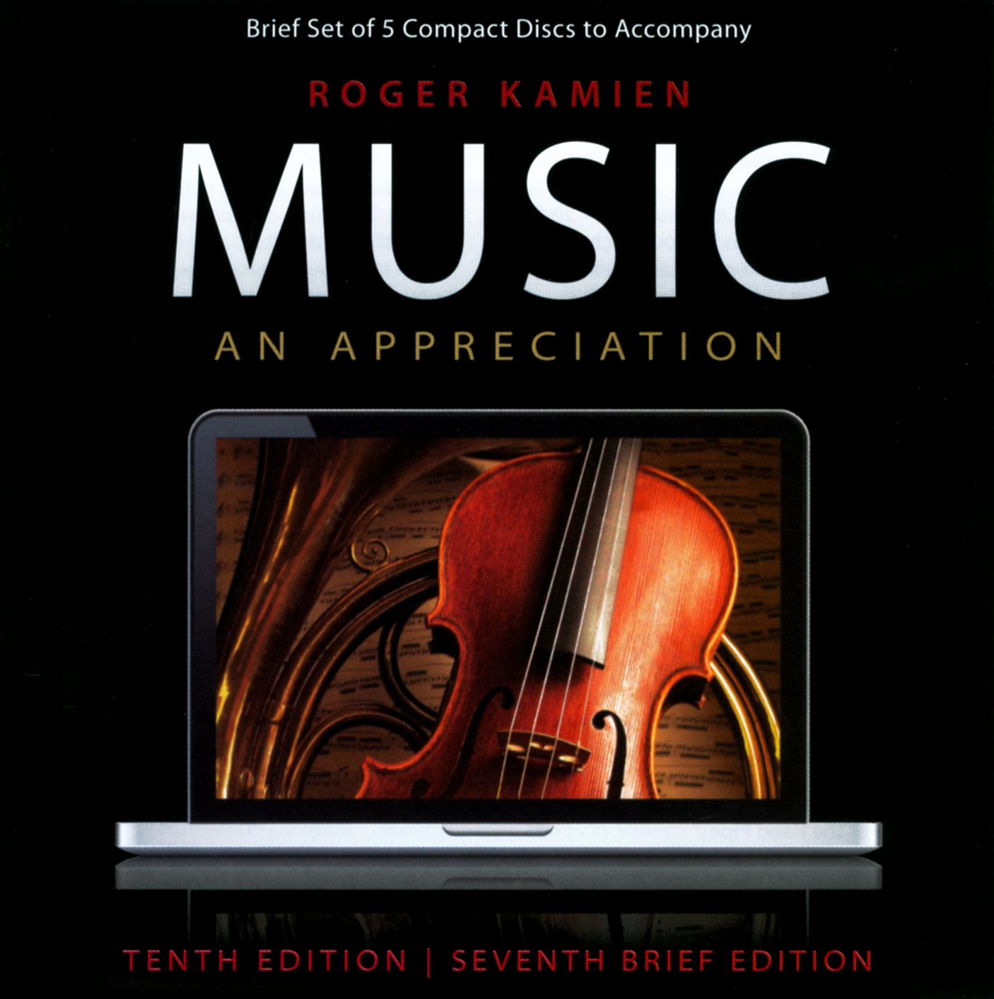 Music, an Appreciation (Tenth Edition, S