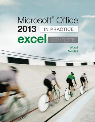 Microsoft Office Excel 2013 Complete: In Practice
