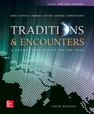 Traditions Encounters Volume 2 from 1500 to the Present