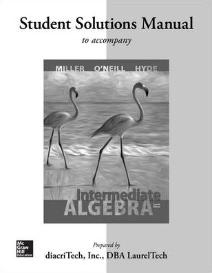 STUDENT SOLUTIONS MANUAL FOR INTERMEDIATE ALGEBRA