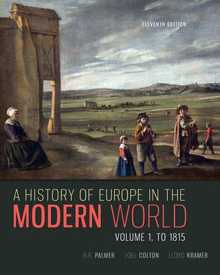 History of Europe in the Modern World: To 1815, Volume 1