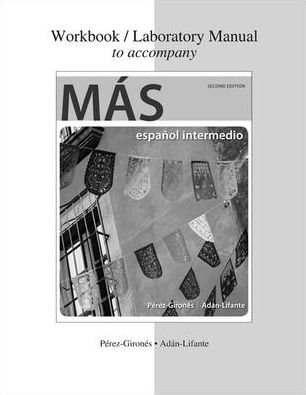 MAS : Espanol Intermedio - Workbook / Lab. Manual