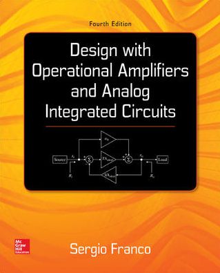 Design With Operational Amplifiers And Analog Integrated Circuits