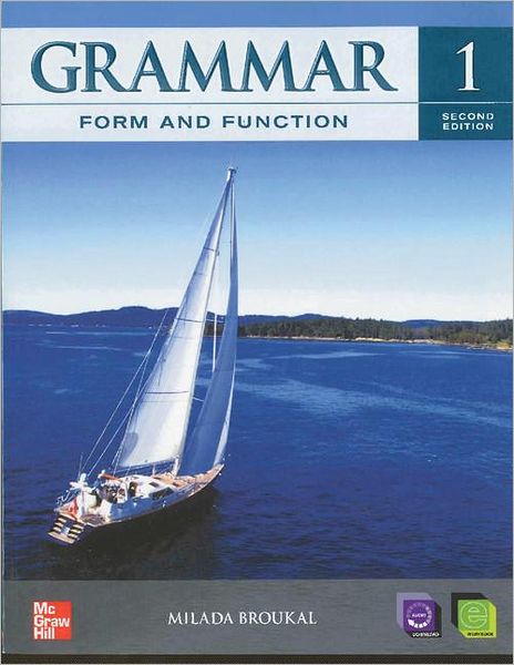 Grammar Form and Function Level 1 Student Book with E-Workbook: Volume 0, Part 0 2nd Edition