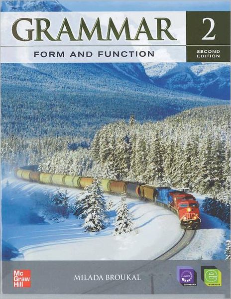 Grammar Form and Function Level 2 Student Book with E-Workbook: Volume 0, Part 0 2nd Edition