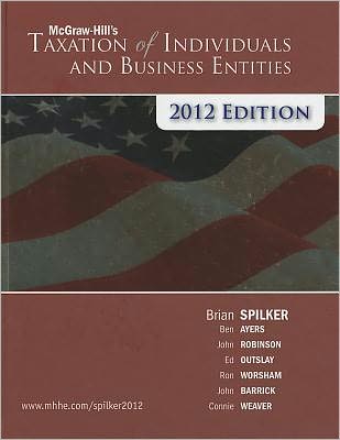 McGraw-Hill's Taxation of Individuals and Business Entities, 2012 edition