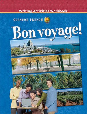 Bon voyage! Level 3, Writing Activities Workbook