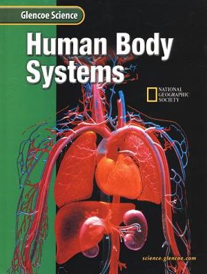 Glencoe Science: Human Body Sy