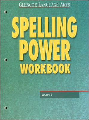 Glencoe Language Arts Spelling Power Workbook Grade 9