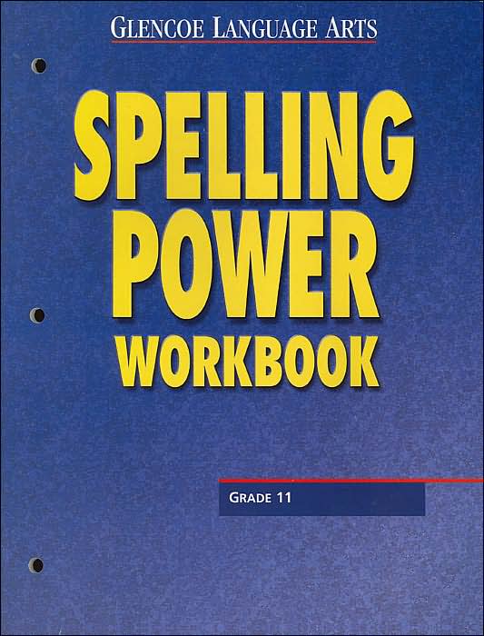 Spelling Power Workbook: Grade 11 (Glencoe Language Arts)