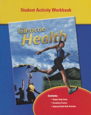 Glencoe Health, Student Workbook