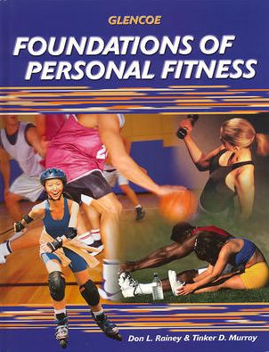 Foundations of Personal Fitness, Student Edition