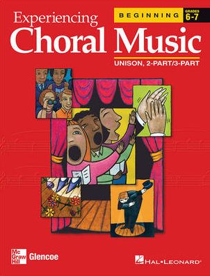 Experiencing Choral Music: Beginning Unison 2-Part/3-Part