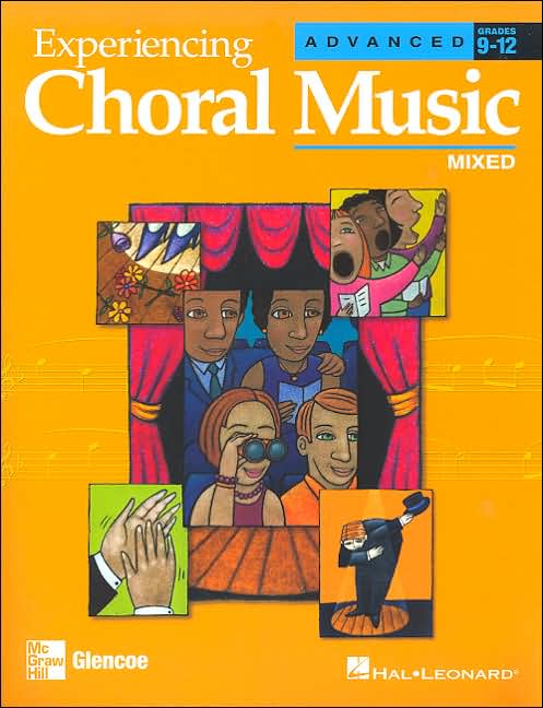 Experiencing Choral Music, Advanced Mixed: Grades 9-12