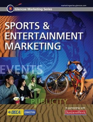 Glencoe Marketing Series: Sports and Entertainment Marketing, Student Edition