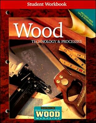 Wood Technology and Processes Student Workbook