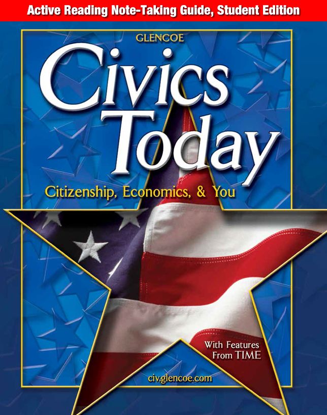 Civics Today: Citizenship, Economics and You, Active Reading Note-Taking Guide, Student Edition