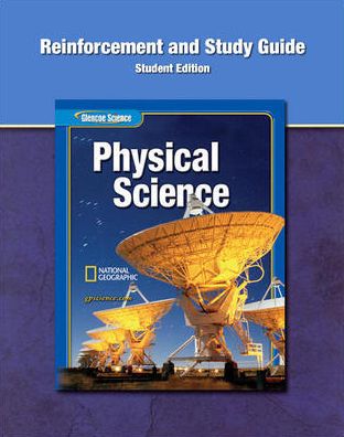 Glencoe Physical Science, Reinforcement and Study Guide