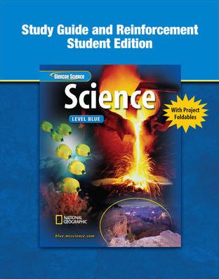 Glencoe Science: Level Blue, Reinforcement and Study Guide, Student Edition