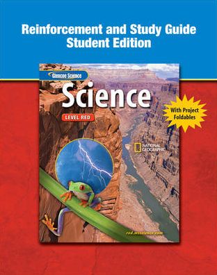 Glencoe Science - Level Red, Reinforcement and Study Guide