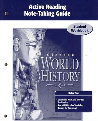 Glencoe World History, Active Reading Note-Taking Guide