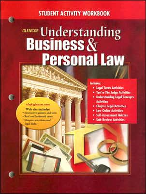 Glencoe Understanding Business and Personal Law: Student Activity Workbook