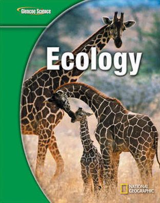 Glencoe Science Modules: Life Science, Ecology, Student Edition