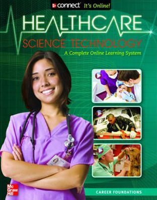 Health Care Science Technology : Career. Foundations
