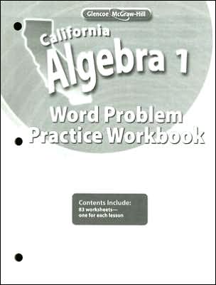 California Algebra 1, Word Problems Practice Workbook