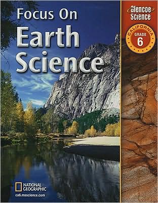 Focus on Earth Science California, Grade 6