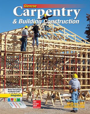 Carpentry & Building Construction Student Edition