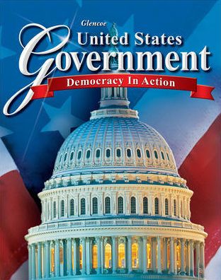 United States Government: Democracy in Action, Student Edition