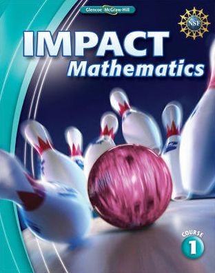 IMPACT Mathematics, Course 1, Student Edition