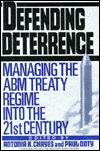 Defending Deterrence: Managing the ABM Treaty Regime into the 21st Century