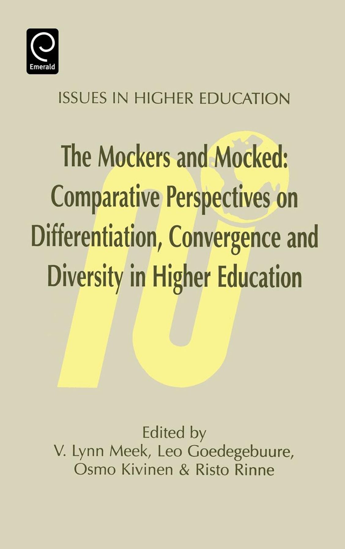 The Mockers and Mocked; Comparative Perspectives on Differentation, Convergence and Diversity in Higher Education