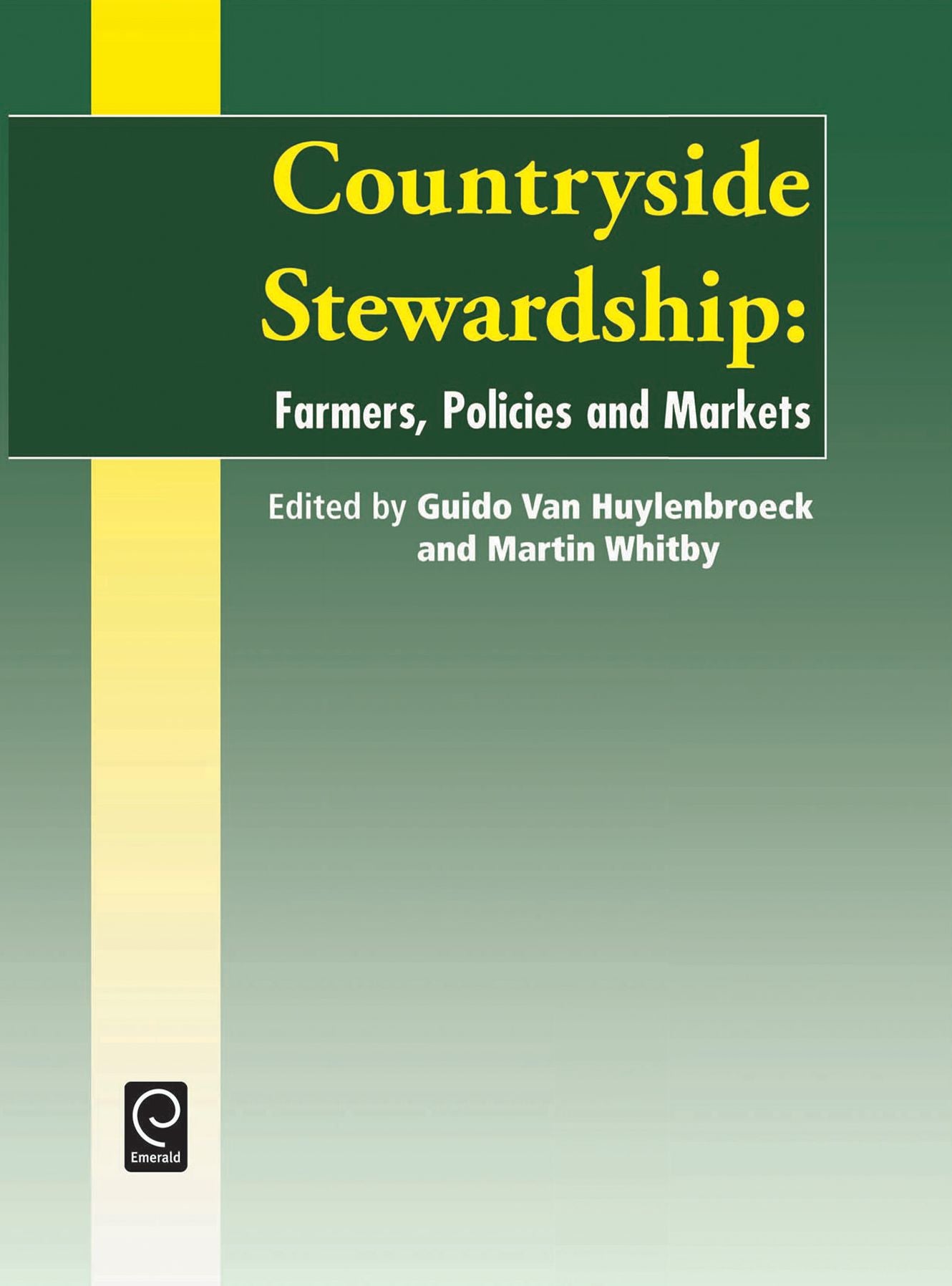 Countryside Stewardship: Policies, Farmers and Markets