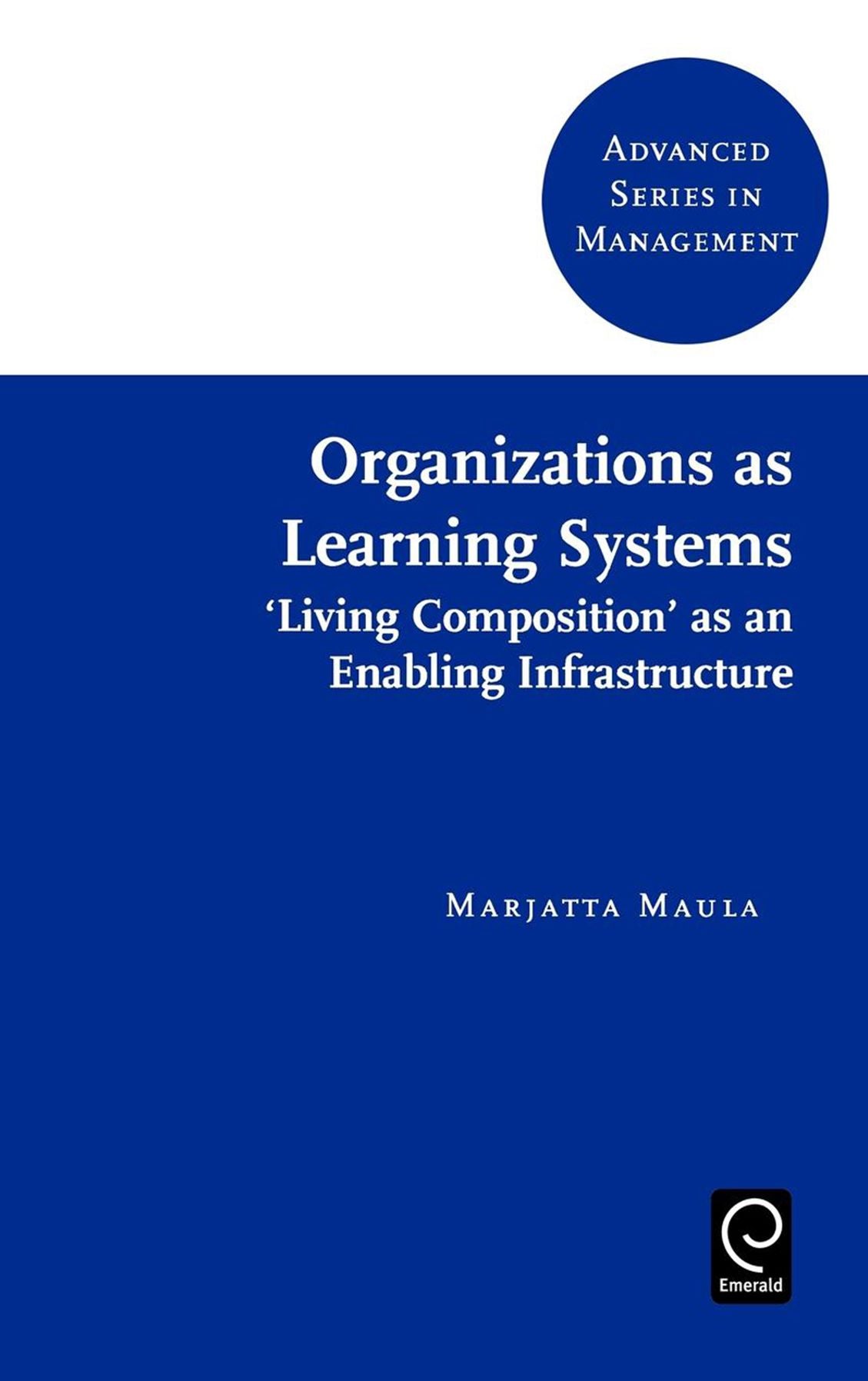 Organizations As Learning Systems
