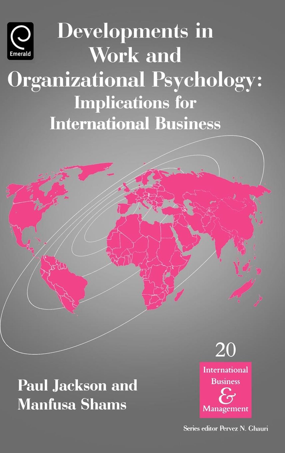 Developments in Work and Organizational Psychology: Implications for International Business